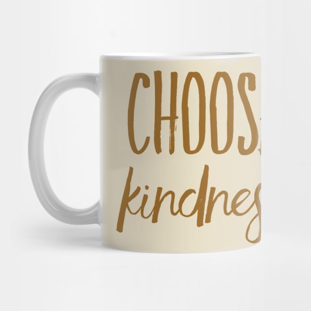 Choose kindness by WordFandom